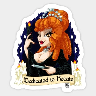 Dedicated to Hecate Sticker